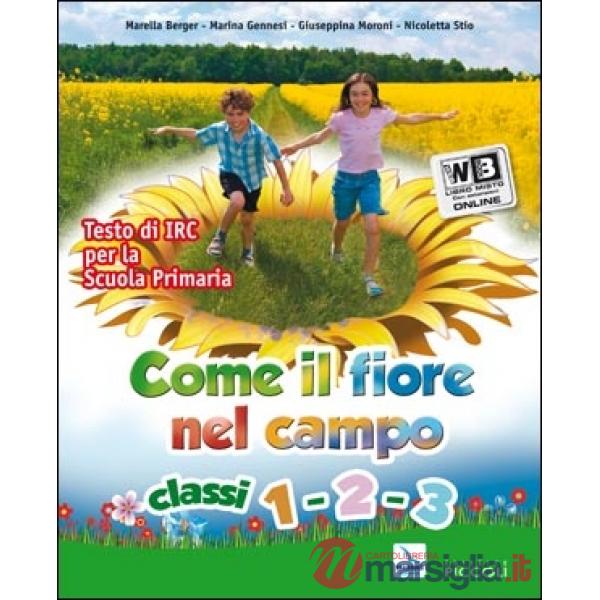 COME FIORE NEL CAMPO 1/2/3