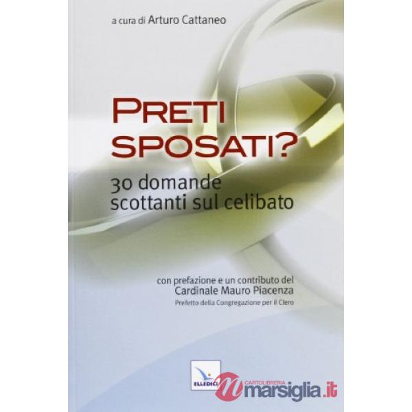 Preti sposati? 30 domande scottanti sul celibato