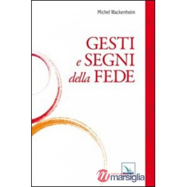 Gesti e segni della fede