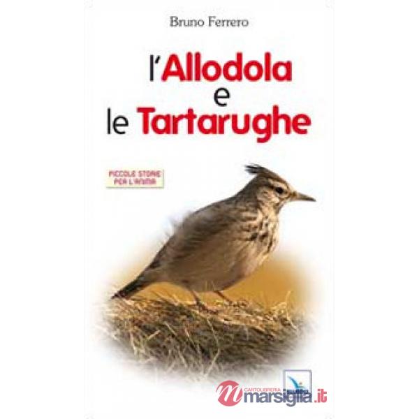 Allodola e le tartarughe (L')