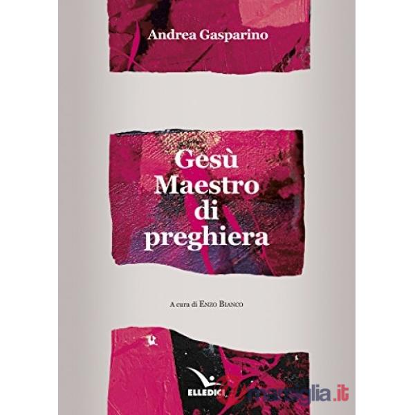 Gesù maestro di preghiera