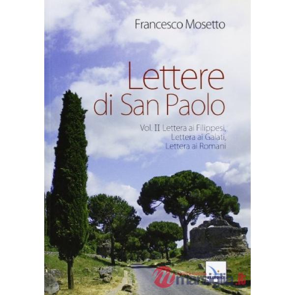 Lettere di San Paolo. Vol. 2: Lettera ai Filippesi-Lettera ai Galati-Lettera ai Romani