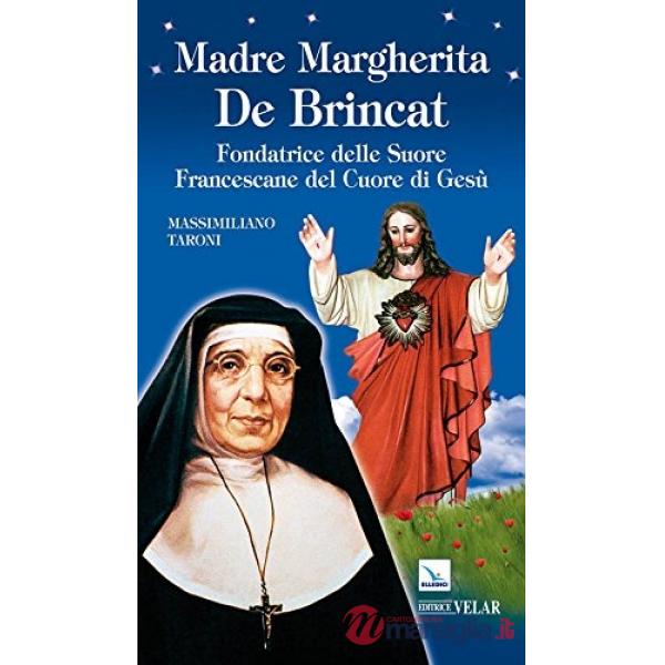 Madre Margherita De Brincat. Fondatrice delle Suore Francescane del Sacro Cuore di Gesù