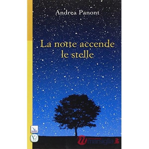 Notte accende le stelle (La)