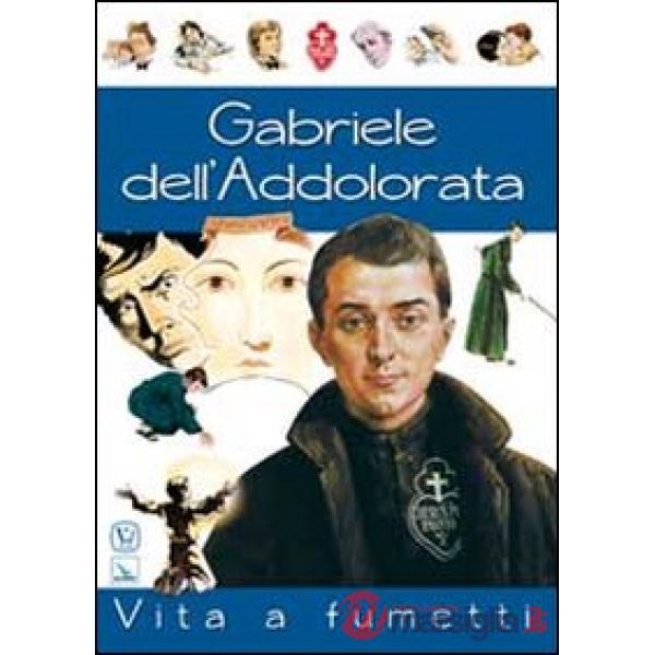 Gabriele dell'Addolorata. Vita a fumetti