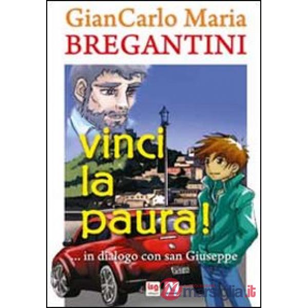 Vinci la paura!. ...in dialogo con san Giuseppe