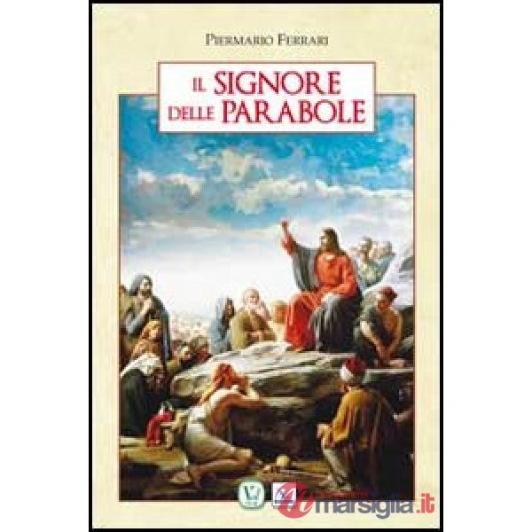 Signore delle parabole (Il)