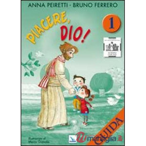 Piacere, Dio! Guida. Vol. 1