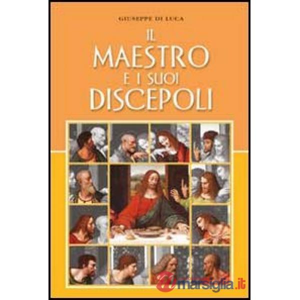 Maestro e i suoi discepoli (Il)