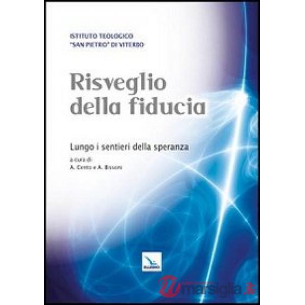 Risveglio della fiducia. Lungo i sentieri della speranza