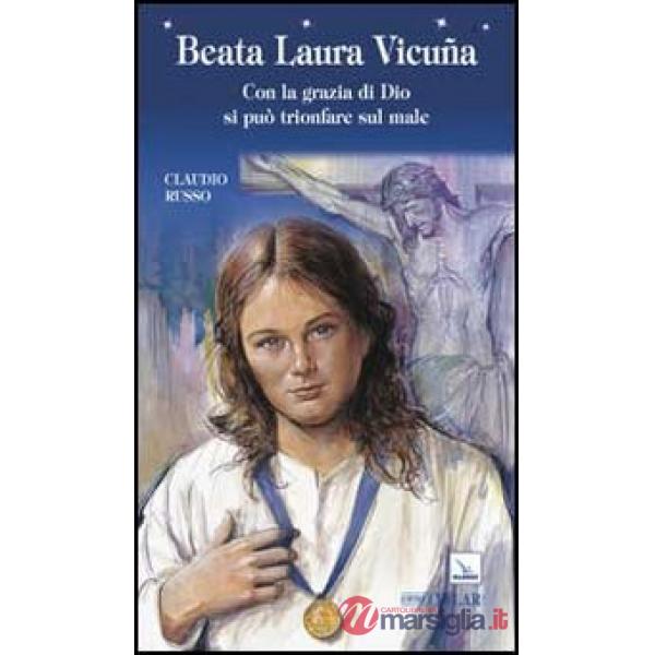 Beata Laura Vicuña. Con la grazia di Dio si può trionfare sul male