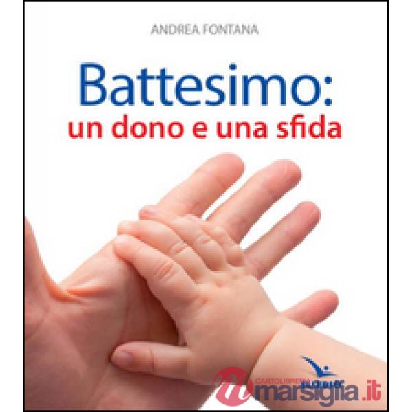 Battesimo: un dono e una sfida