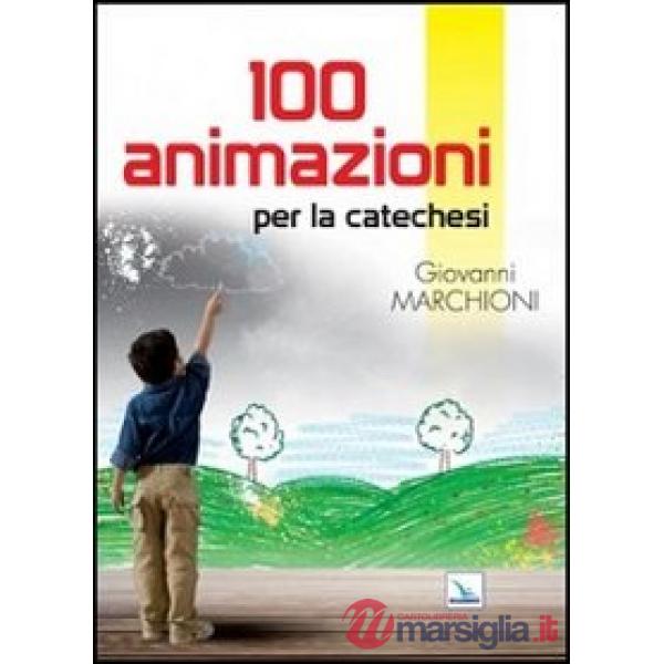 100 animazioni per la catechesi