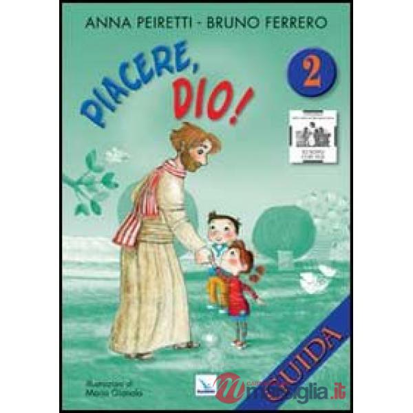 Piacere, Dio! Guida. Vol. 2