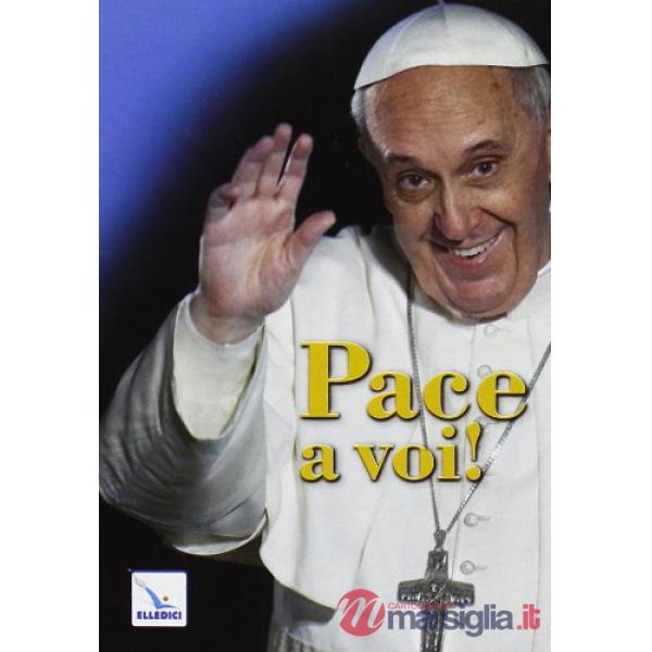 Pace a voi!