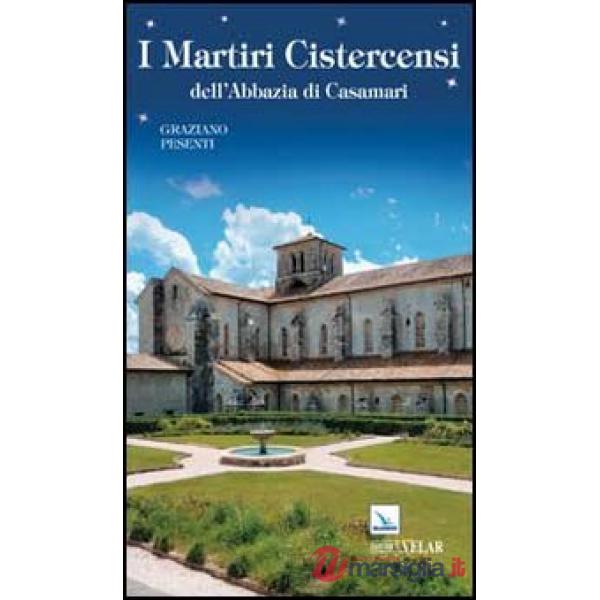 Martiri cistercensi dell'abbazia di Casamari (I)