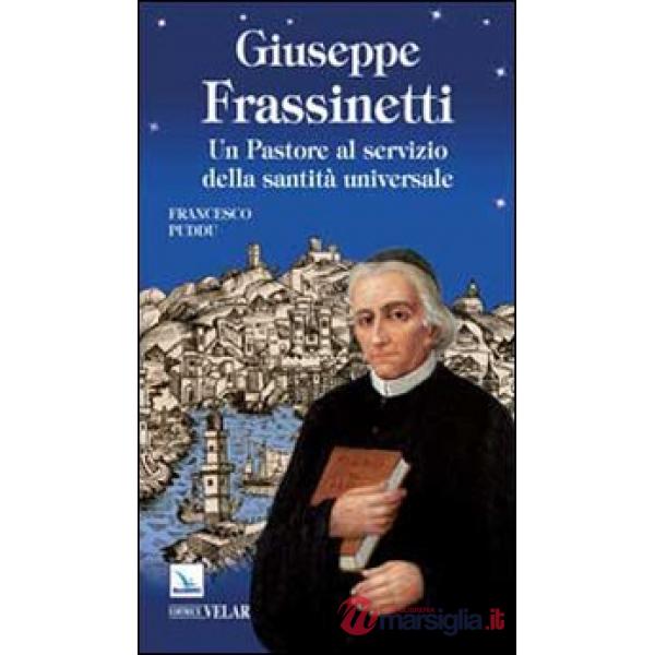 Giuseppe Frassinetti. Un pastore al servizio della santità universale