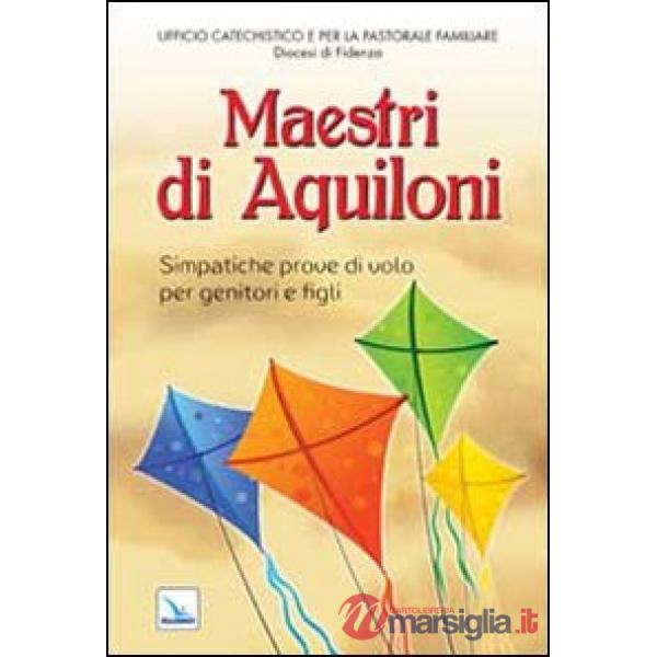 Maestri di aquiloni. Simpatiche prove di volo per genitori e figli