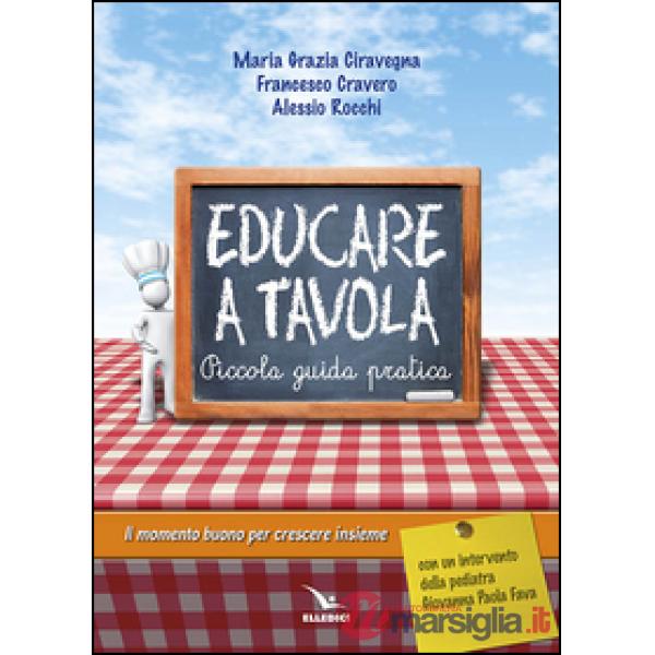 Educare a tavola. Piccola guida pratica