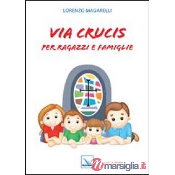 Via crucis per ragazzi e famiglie