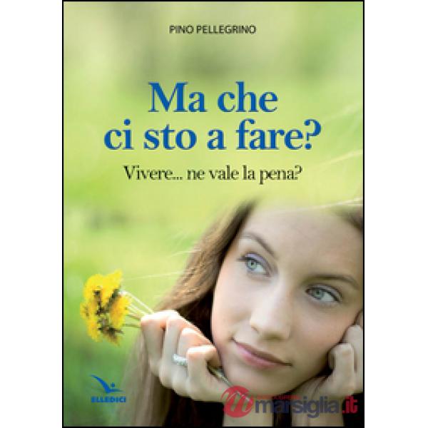 Ma che ci sto a fare?