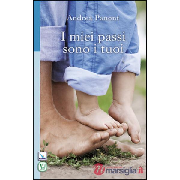 Miei passi sono i tuoi (I)