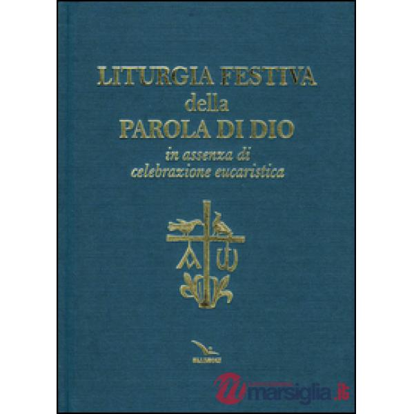 Liturgia festiva della Parola di Dio in assenza di celebrazione eucaristica