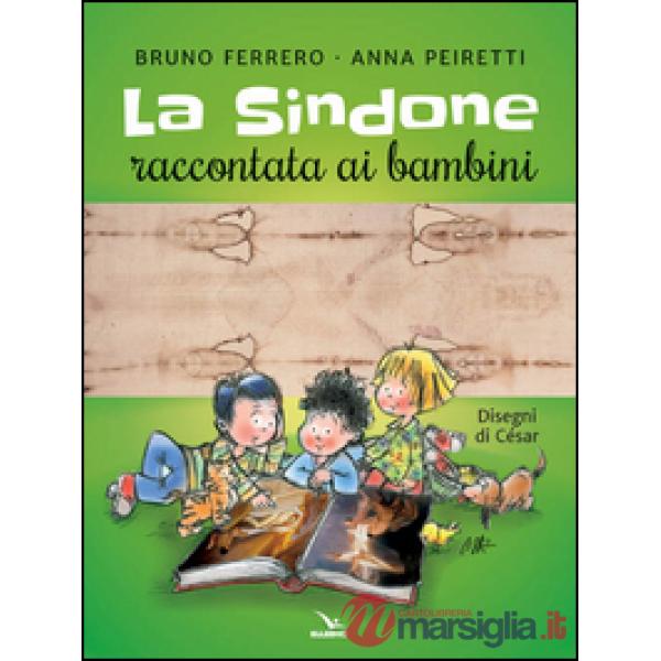 Sindone raccontata ai bambini. Con poster (La)