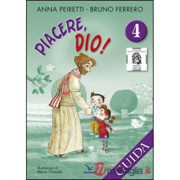 Piacere, Dio! Guida. Vol. 4