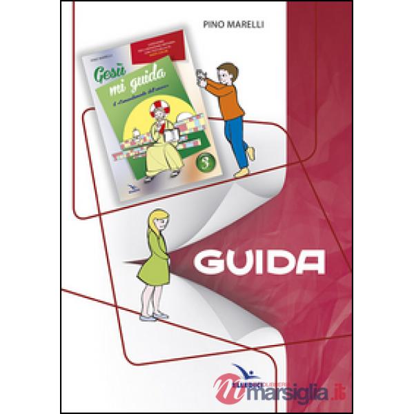 Gesù mi guida. Guida