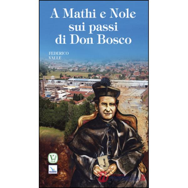 A Mathi e Nole sui passi di don Bosco