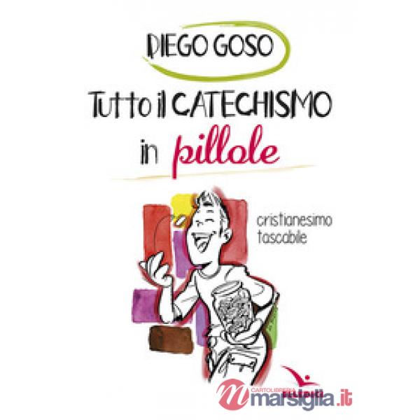 Tutto il catechismo in pillole
