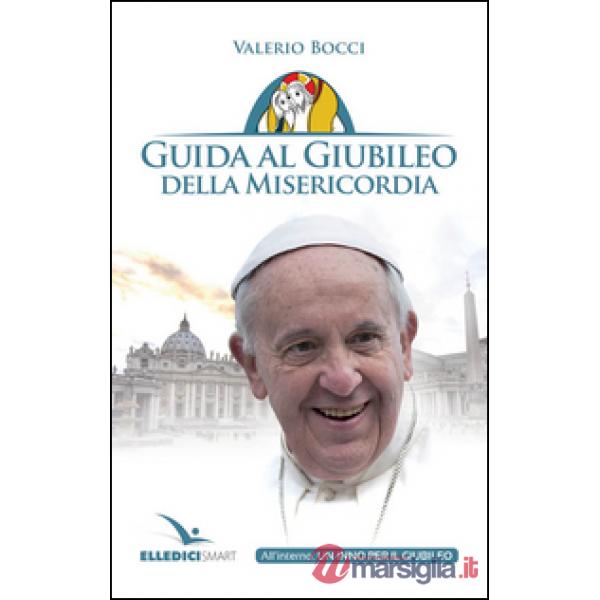 Guida al Giubileo della misericordia