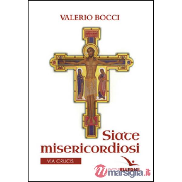 Siate misericordiosi