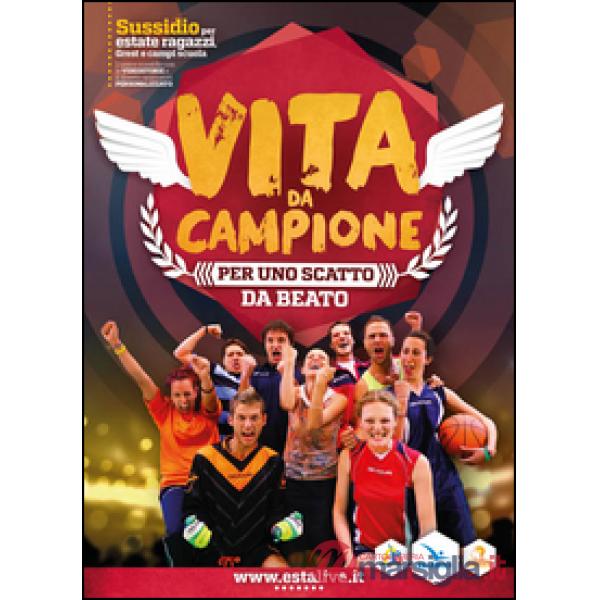 Vita da campione