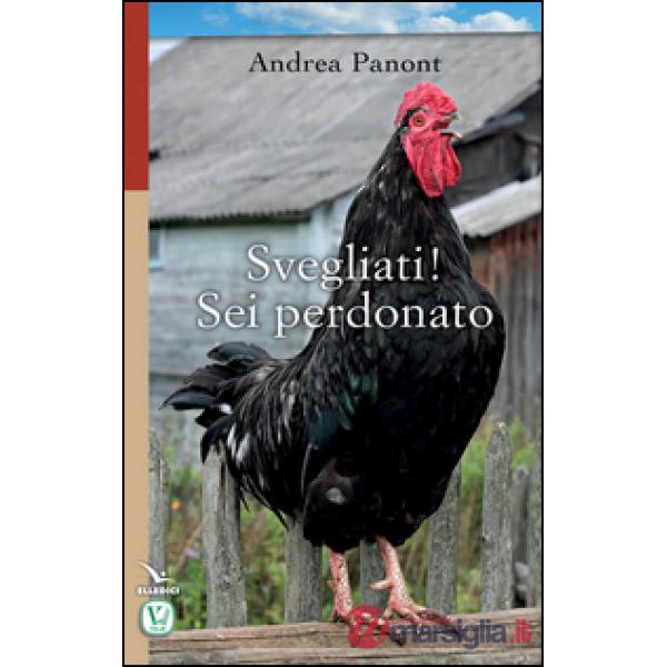 Svegliati! Sei perdonato