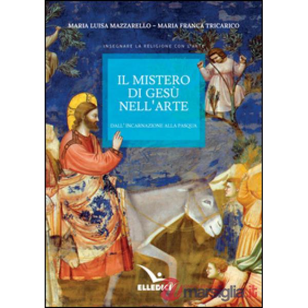 MISTERO DI GESU' NELL'ARTE