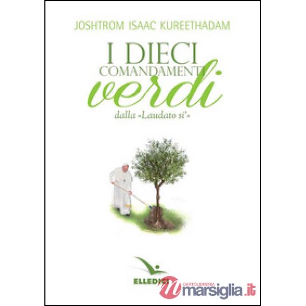 Dieci comandamenti verdi «Laudato si'»