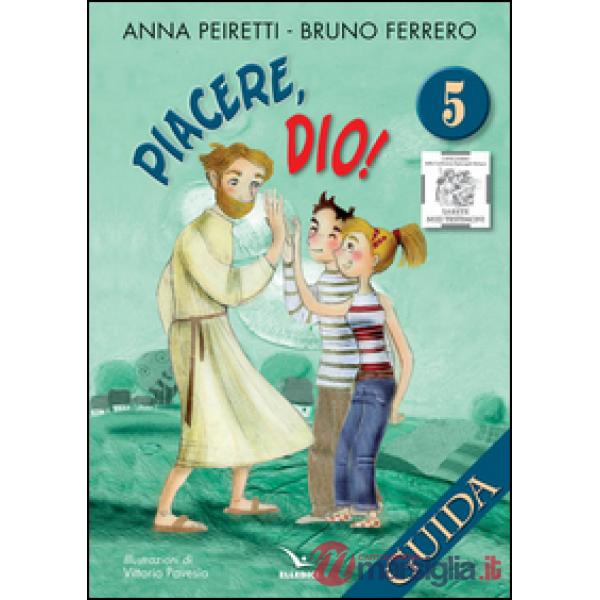 Piacere, Dio! Guida. Vol. 5