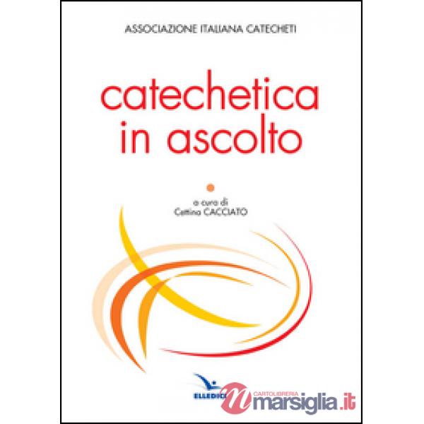 Catechetica in ascolto