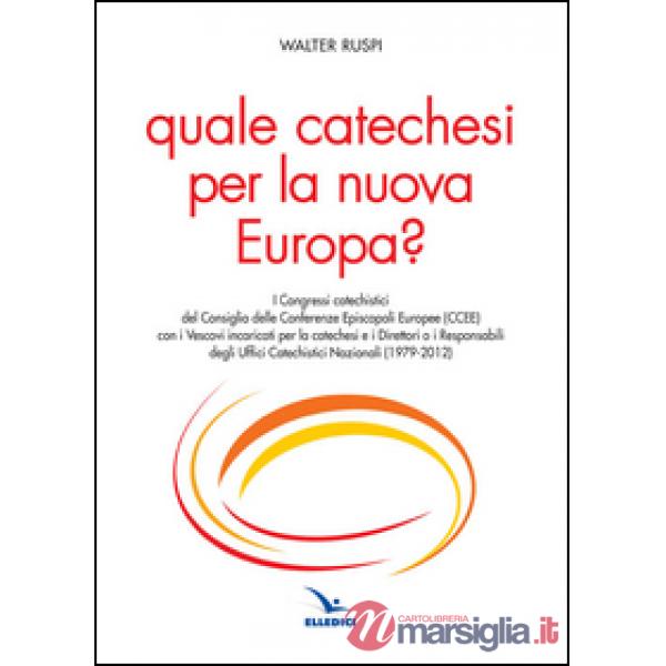 Quale catechesi per la nuova Europa?