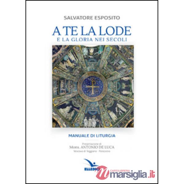 A te la lode e la gloria nei secoli