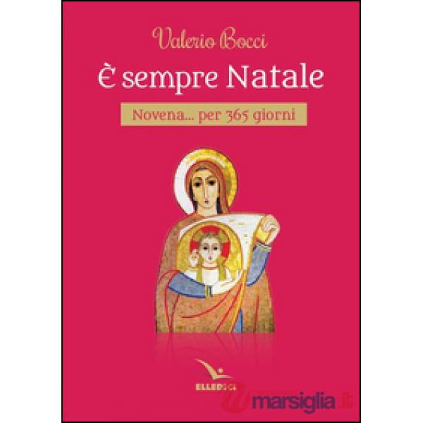 È sempre Natale. Novena per 365 giorni