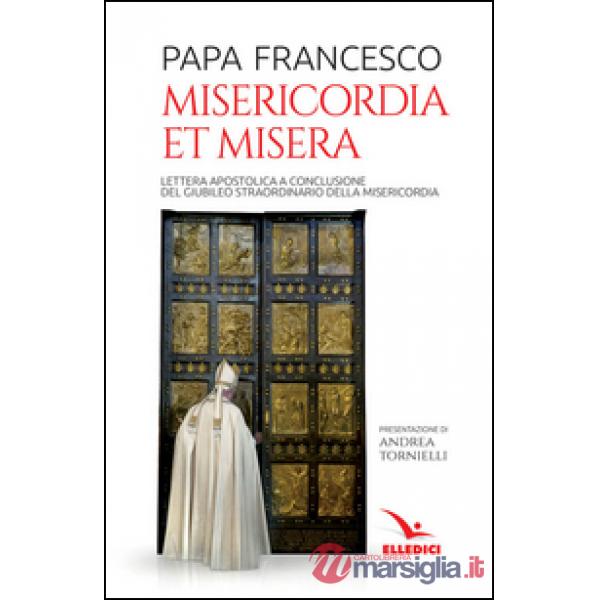 Misericordia et misera. Lettera apostolica a conclusione del Giubileo straordinario della misericordia
