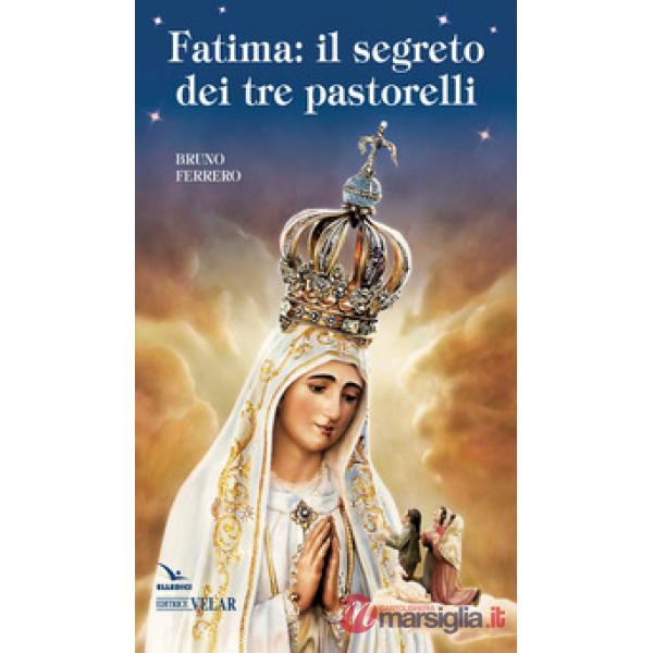 Fatima. Il segreto dei tre pastorelli