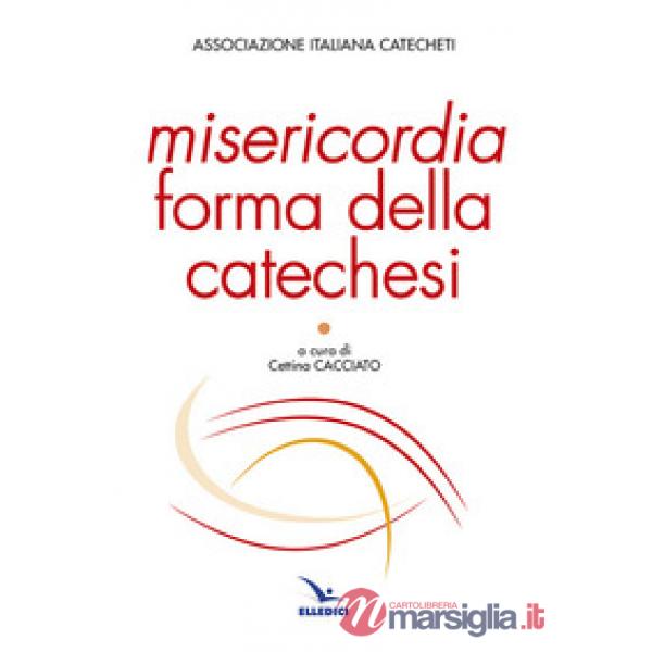 Misericordia forma della catechesi
