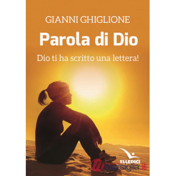 Parola di Dio. Dio ti ha scritto una lettera! (La)