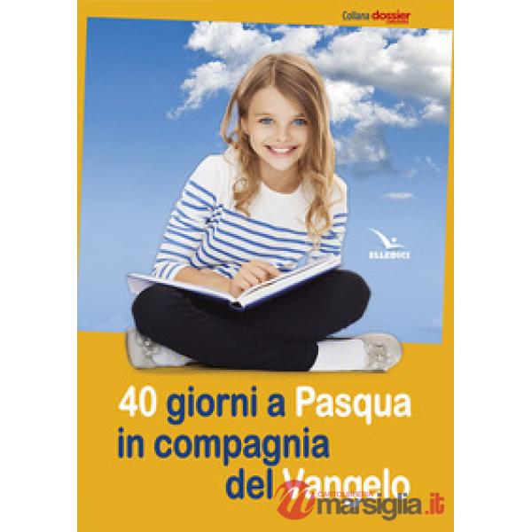 40 giorni a Pasqua in compagnia del Vangelo