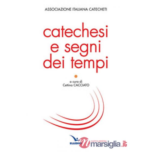Catechesi e segni dei tempi