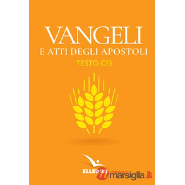 Vangeli e Atti degli apostoli. Nuovo testo CEI